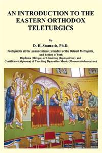 An Introduction to the Eastern Orthodox Teleturgics