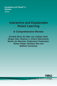 Interactive and Explainable Robot Learning