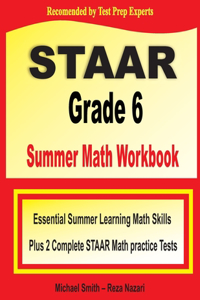 STAAR Grade 6 Summer Math Workbook