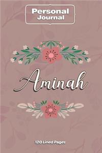 Aminah Notebook Journal Personal Diary Personalized Name 120 pages Lined (6x9 inches) (15x23cm)