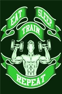 Eat Sleep Train Repeat