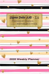 Sigma Delta AAU- Friends By Chance, Sisters By Choice 2020 Weekly Planner