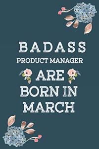 Badass Product Manager are Born in March