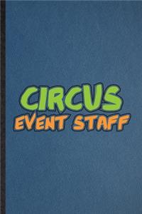 Circus Event Staff