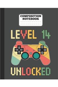 Composition Notebook - Level 14 Unlocked