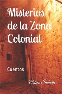 Cuentos de Misterio de la Zona Colonial