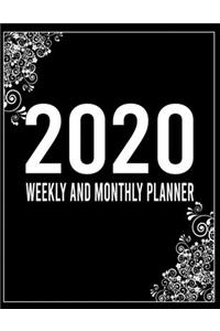 2020 Weekly and Monthly Planner: January 1 to December 31 2020 Weekly and Monthly Planner 8.5 X 11 Black Floral Cover