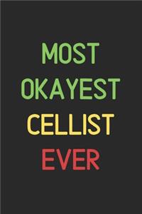 Most Okayest Cellist Ever