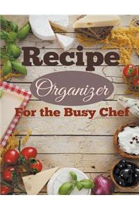 Recipe Organizer For the Busy Chef