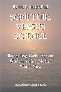 Scripture Versus Science