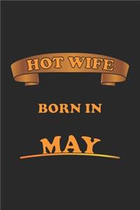 Hot Wife Born In May