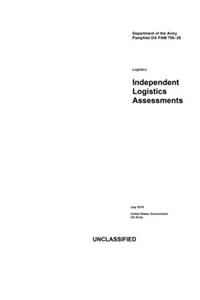 Department of the Army Pamphlet DA PAM 700-28 Independent Logistics Assessments July 2019