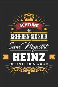 Achtung Erheben Sie sich Seine Majestät Heinz Betritt den Raum: Namensgeschenk Notizbuch liniert DIN A5 - 120 Seiten für Notizen, Zeichnungen, Formeln - Organizer Schreibheft Planer Tagebuch