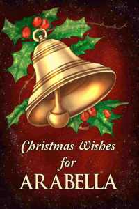 Christmas Wishes for Arabella