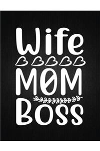 Wife, Mom, Boss