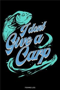 I Don't Give A Carp