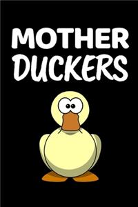 Mother Duckers