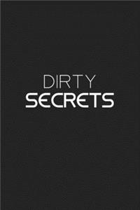 Dirty Secrets