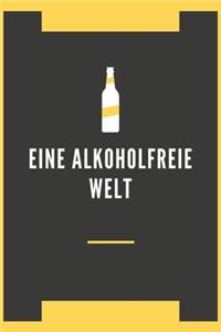 Eine Alkoholfreie Welt