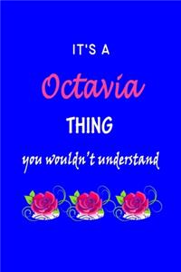 It's A Octavia Thing You Wouldn't Understand