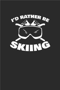 I'd Rather Be Skiing