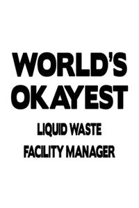 World's Okayest Liquid Waste Facility Manager