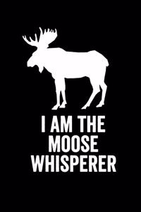 I am the Moose Whisperer