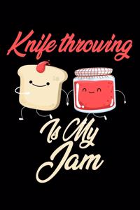 Knife Throwing is My Jam