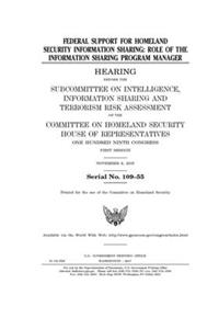 Federal support for homeland security information sharing