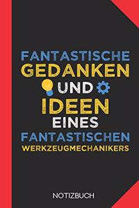 Fantastische Gedanken eines Werkzeugmechanikers