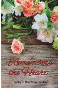 Remembers the Heart