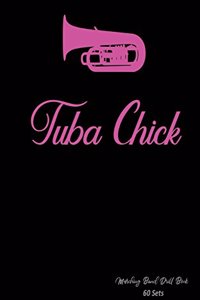 Marching Band Drill Book - Tuba Chick