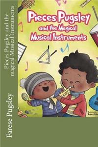 Pieces Pugsley and the magical Musical Instrument