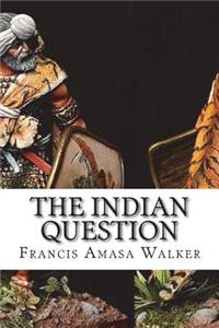 The Indian Question