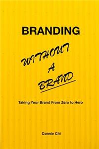 Branding Without A Brand