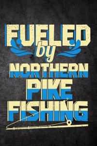 Fueled By Northern Pike Fishing