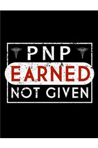 PNP Earned Not Given