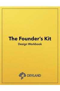 Founder's Kit Design Workbook: A Founder's Workbook for Product Validation.