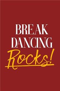 Break Dancing Rocks!