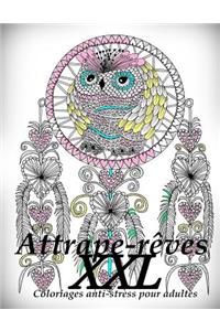 Attrape-Reves XXL - Coloriages Pour Adultes