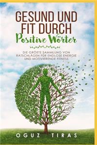 Gesund und fit durch Positive Wörter
