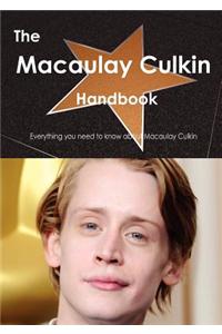 The Macaulay Culkin Handbook - Everything You Need to Know about Macaulay Culkin