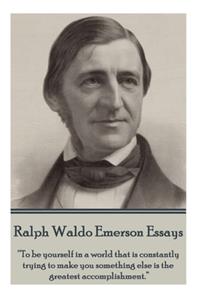 Ralph Waldo Emerson - Essays
