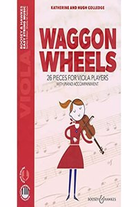 Waggon Wheels: 26 pieces for viola players (Easy String Series)