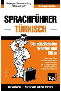 Sprachführer Deutsch-Türkisch und Mini-Wörterbuch mit 250 Wörtern