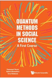 Quantum Methods in Social Science: A First Course: A First Course