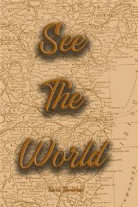 See the World