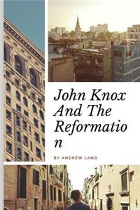 John Knox and the Reformation