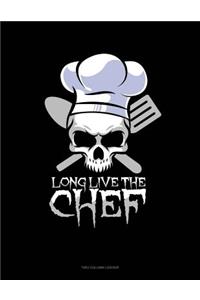 Long Live the Chef