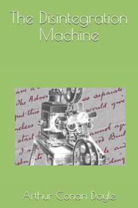 The Disintegration Machine